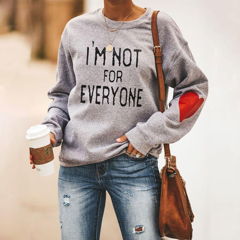 I'm Not For Everyone  Heart Sweatshirt