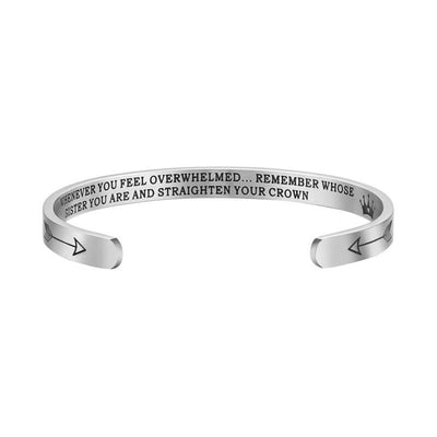 "Whenever You Feel Overwhelmed... Remember Whose Daughter You Are and Straighten Your Crown" Bracelet