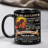 Dad To Daughter - Never Forget I Love You A866 - Coffee Mug