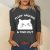 Fluff Around & Find Out Long Sleeve Top