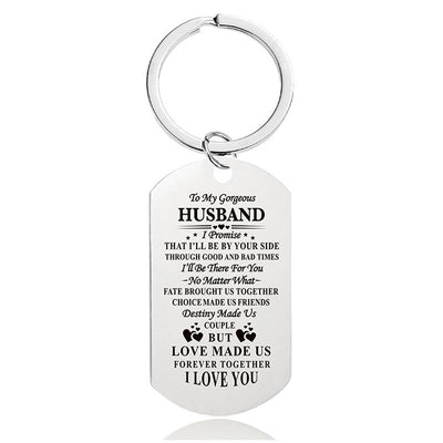 To My Husband - I'll Be By Your Side Through Good And Bad Time - Inspirational Keychain - A915