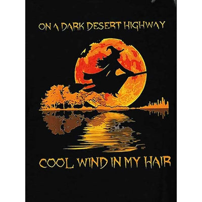 Women On A Dark Desert Highway Cool Wind In My Hair Halloween Text Letters Tops