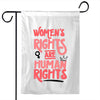 Feminist Women's Rights Are Human Rights Garden Flag