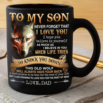 Dad To Son - Never Forget I Love You A864 - Coffee Mug
