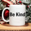 Be Kind...Of A Bi♥ch Mug