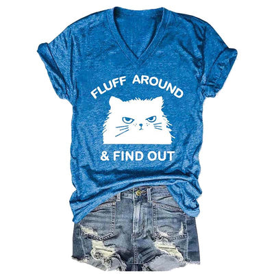 Fluff Around & Find Out V-Neck T-shirts