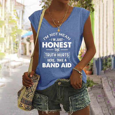I'm Not Mean I'm Just Honest The Truth Hurts Sleeveless Tee
