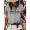 Underestimate Me That'll Be Fun Casual T-Shirt
