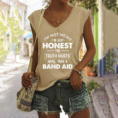 I'm Not Mean I'm Just Honest The Truth Hurts Sleeveless Tee