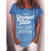 I'm the Youngest Sister Rules Don't Apply To Me T-shirts