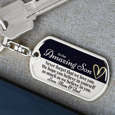 To Our Amazing Son - Never Forget that We Love You - Personalized Keychain
