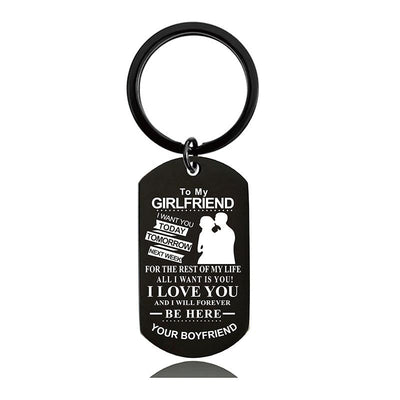 To My Girlfriend - I Love You And I Will Forever Be Here - Inspirational Keychain - A913