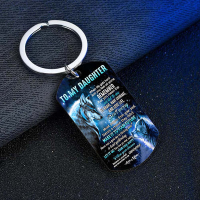 Mom To Daughter - Let It Go - Wolf Multi Colors Personalized Keychain A882